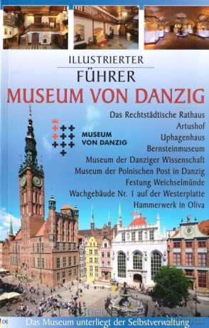 Przewodnik ilustrowany Muzeum Gdańska w.niemiecka [KSIĄŻKA]