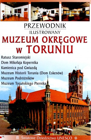 Przewodnik ilustrowany Muzeum Okręgowe w Toruniu [KSIĄŻKA]
