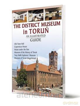 Przewodnik ilustrowany Muzeum Okręgowe w Toruniu w.ang. [KSIĄŻKA]
