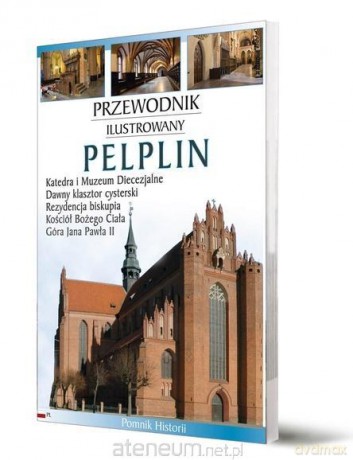Przewodnik ilustrowany Pelplin [KSIĄŻKA]