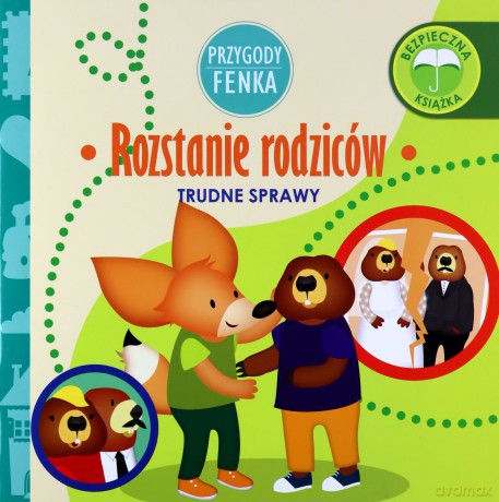 Przygody Fenka. Rozstanie rodziców - Dominika Gałka [KSIĄŻKA]