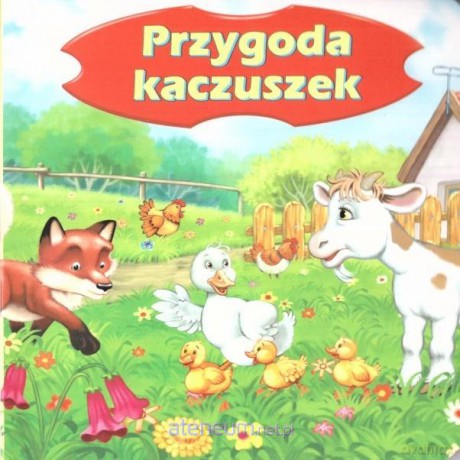 Przygody kaczuszek [KSIĄŻKA]
