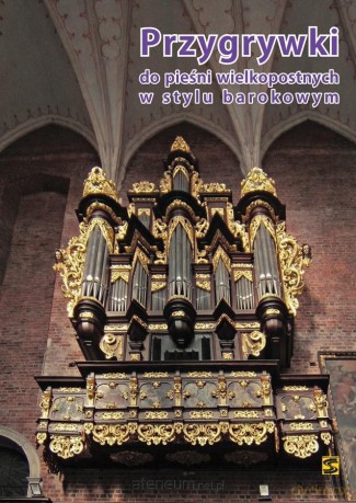 Przygrywki do pieśni wielkopostnych w stylu.. [KSIĄŻKA]