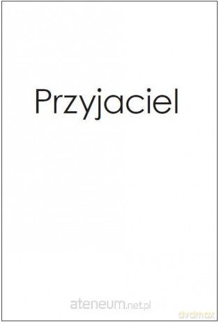 Przyjaciel - Urszula Niewiadomska [KSIĄŻKA]