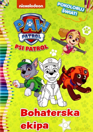 Psi Patrol Pokoloruj świat! 2 Bohaterska ekipa [KSIĄŻKA]