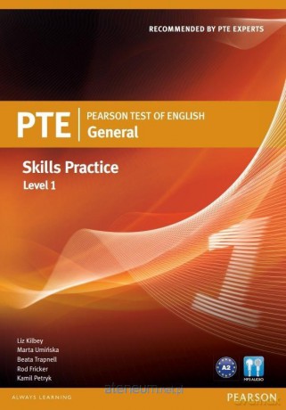 PTE General Skills Practice 1 - Liz Kilbey, Marta Umińska, Beata Trapnell, Rod Fricker, Kamil Petryk [KSIĄŻKA]