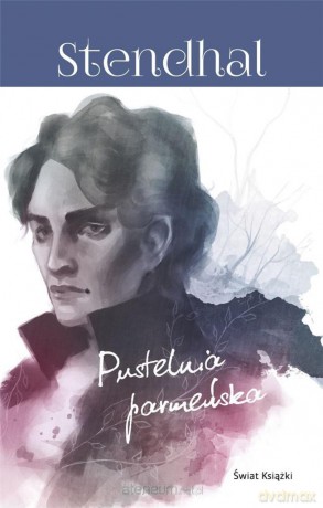 Pustelnia parmeńska - Stendhal [KSIĄŻKA]