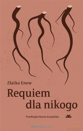 Requiem dla nikogo - Złatko Enew, Hanna Karpińska [KSIĄŻKA]