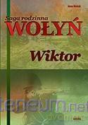 Saga rodzinna. Część 2. Wołyń. Wiktor [KSIĄŻKA]