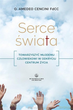 Serce świata - Amedeo Cencini FdCC [KSIĄŻKA]