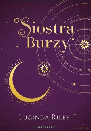 Siedem sióstr (Tom 2) Siostra burzy - Lucinda Riley [KSIĄŻKA]