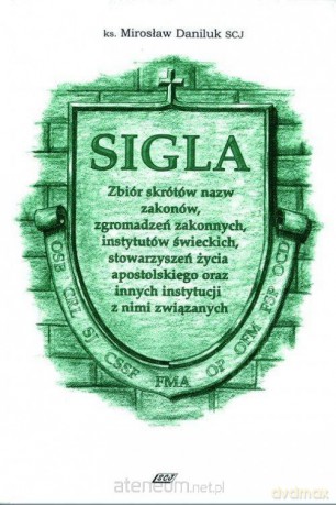 Sigla - Mirosław Daniluk SCJ [KSIĄŻKA]