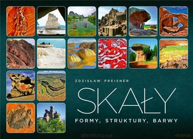 Skały. Formy, struktury, barwy - Zdzisław Preisner [KSIĄŻKA]