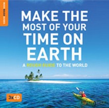 Różni Wykonawcy - Rough Guide: Make The Most Of Your Time On Earth [3CD]