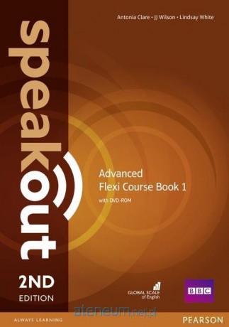 Speakout 2ed Advanced Flexi podręcznik 1 - Antonia Clare, JJ Wilson [KSIĄŻKA]