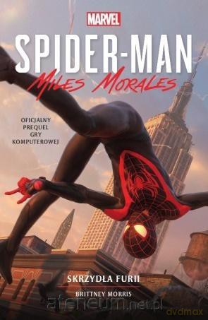 Spider-Man: Miles Morales - Skrzydła furii - Brittney Morris [KSIĄŻKA]