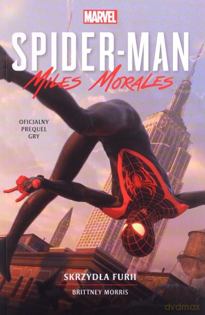 Spider-Man: Miles Morales - Skrzydła furii - Brittney Morris [KSIĄŻKA]