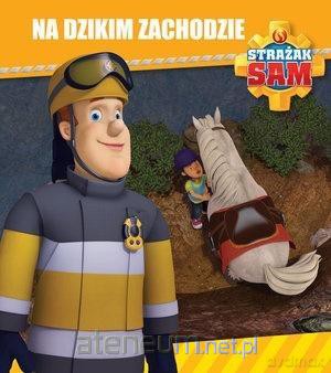 Strażak Sam. Na dzikich zachodzie [KSIĄŻKA]