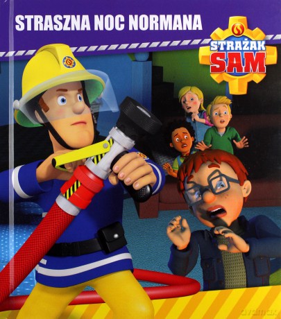 Strażak Sam. Straszna noc Normana [KSIĄŻKA]