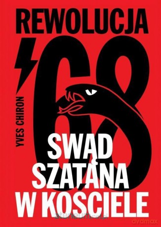 Swąd Szatana w Kościele. Rewolucja '68 - Yves Chiron [KSIĄŻKA]
