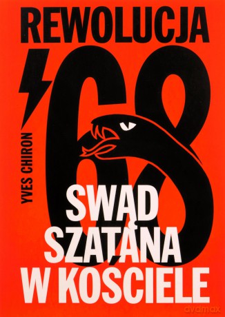 Swąd Szatana w Kościele. Rewolucja '68 - Yves Chiron [KSIĄŻKA]