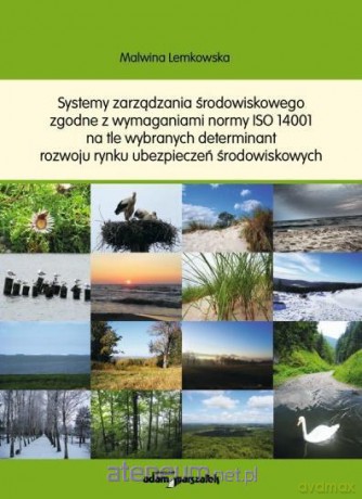 Systemy zarządzania środowiskowego - Malwina Lemkowska [KSIĄŻKA]