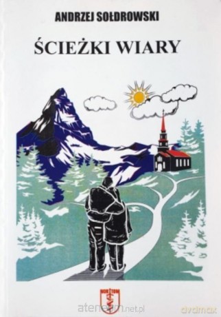 Ścieżki wiary - Andrzej Sołdrowski [KSIĄŻKA]