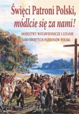 Święci patroni Polski [KSIĄŻKA]