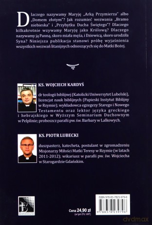 Tajemnice Maryi. Znaczenie wezwań loretańskich - Ks. Wojciech Kardyś, Ks. Piotr Lubecki [KSIĄŻKA]