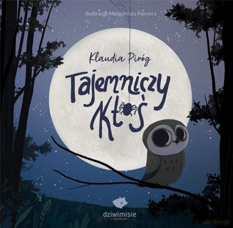 Tajemniczy Ktoś - Klaudia Piróg, Małgorzata Herrera [KSIĄŻKA]