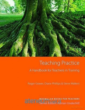 Teaching Practice - Roger Gower, Diane Phillips, Steve Walters [KSIĄŻKA]