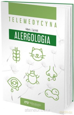 Telemedycyna Alergologia - Adam J. Sybilski [KSIĄŻKA]