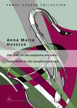 The Wall na saksofon altowy i fortepian - Anna Maria Huszcza [KSIĄŻKA]