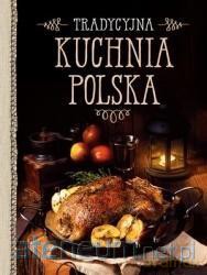 Tradycyjna kuchnia polska [KSIĄŻKA]