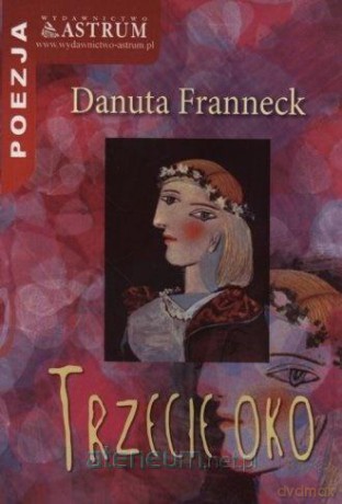 Trzecie oko - Danuta Franneck [KSIĄŻKA]