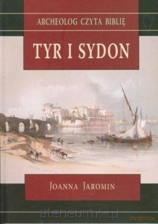 Tyr i Sydon - Joanna Jaromin [KSIĄŻKA]