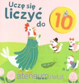 Uczę się liczyć do 10. Na wsi [KSIĄŻKA]