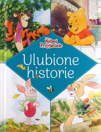 Ulubione historie. Disney Kubuś i Przyjaciele [KSIĄŻKA]