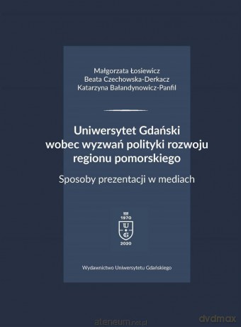 Uniwersytet Gdański wobec wyzwań polityki [KSIĄŻKA]