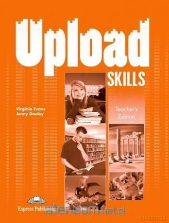 Upload Skills Książka nauczyciela - Virginia Evans, Jenny Dooley [KSIĄŻKA]