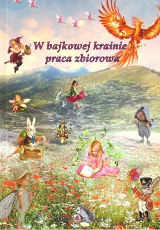 W bajkowej krainie [KSIĄŻKA]