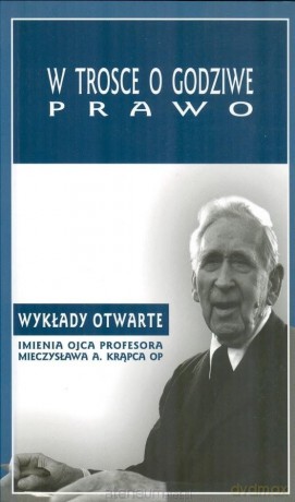 W trosce o godziwe prawo [KSIĄŻKA]