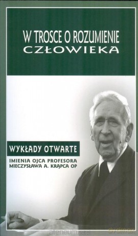 W trosce o rozumienie człowieka [KSIĄŻKA]