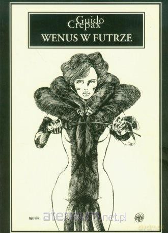 Wenus w futrze. Komiks dla dorosłych - Guido Crepax [KOMIKS]