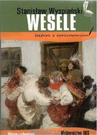 Wesele z opracowaniem - Stanisław Wyspiański [KSIĄŻKA]