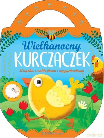 Wielkanocny kurczaczek. Książka z naklejkami - Urszula Kozłowska [KSIĄŻKA]