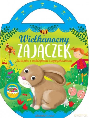 Wielkanocny zajączek. Książka z naklejkami - Urszula Kozłowska [KSIĄŻKA]