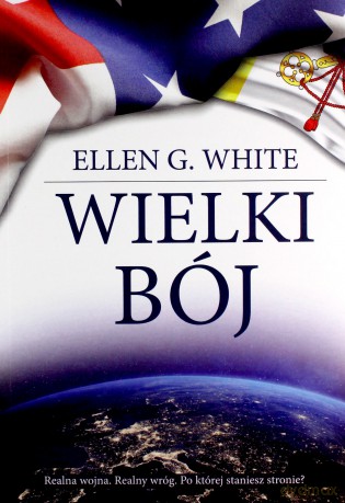Wielki bój - Ellen G. White [KSIĄŻKA]