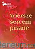 Wiersze sercem pisane [KSIĄŻKA]