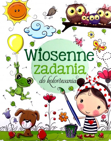 Wiosenne zadania do kolorowania [KSIĄŻKA]